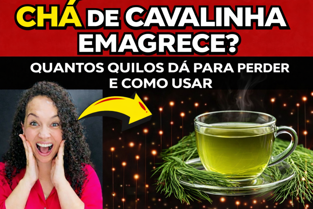 Chá de Cavalinha Emagrece? Quantos Quilos Dá Para Perder e Como Usar