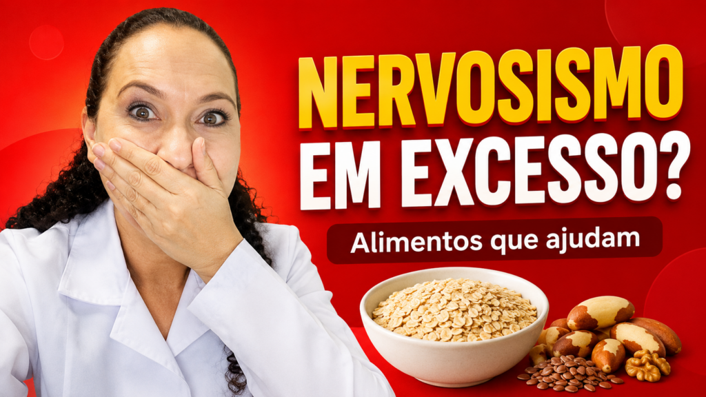 Nervosismo em Excesso Depois dos 40? Veja o Que Comer