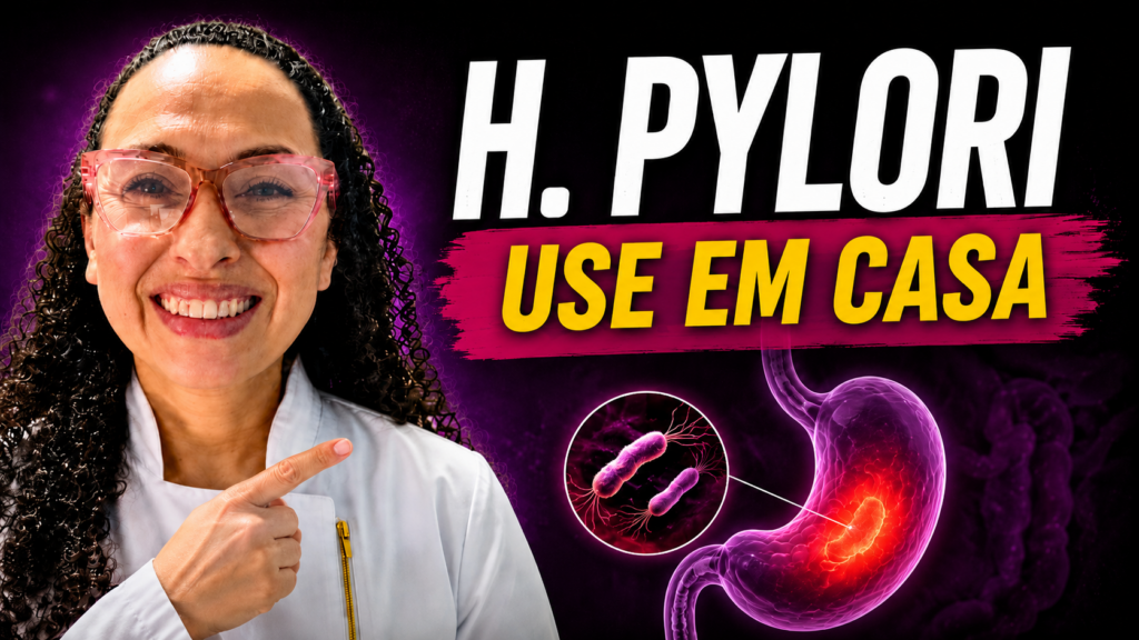H. PYLORI: 7 Sugestões Naturais para Aliviar a Dor, Queimação e Sintomas